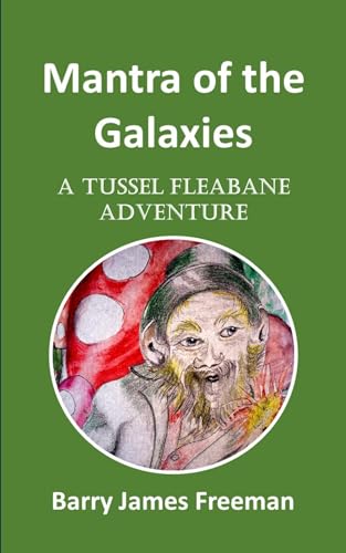 Mantra of the Galaxies: A Tussel Fleabane Adventure... - Bon plan à 0.77€