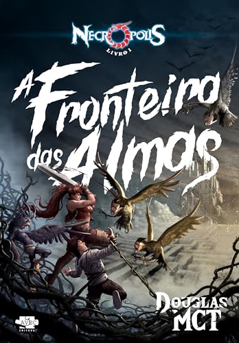 Necrópolis 1 - A Fronteira das Almas (Portuguese Edition) - Livres & eBooks Amazon Allemagne à 1.99€