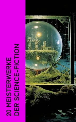 20 Meisterwerke der Science-Fiction: Die Zeitmaschine, Die... - Bricolage & Outils Amazon Allemagne à 0.99€