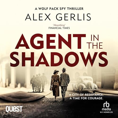 Agent in the Shadows: The Wolf Pack Spies, Book 3 - Amazon Royaume-Uni à 3.99€