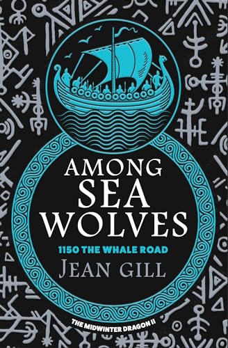 Among Sea Wolves: 1150 The Whale Road (The Midwinter Dragon... - Bon plan à 0.99€