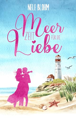 Meer Zeit für die Liebe (Liebesglück auf Sylt 1) - Bon plan à 0.99€