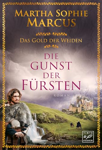Die Gunst der Fürsten (Das Gold der Weiden 2) - Livres & eBooks en promo à 1.99€