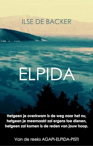 ELPIDA (AGAPI - ELPIDA - PISTI Book 2) (Dutch Edition) - Livres & eBooks Amazon Espagne à 0.89€
