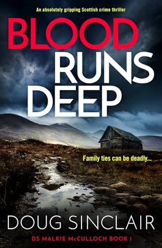 Blood Runs Deep: An absolutely gripping Scottish crime... - Auto & Moto en promo à 0.99€