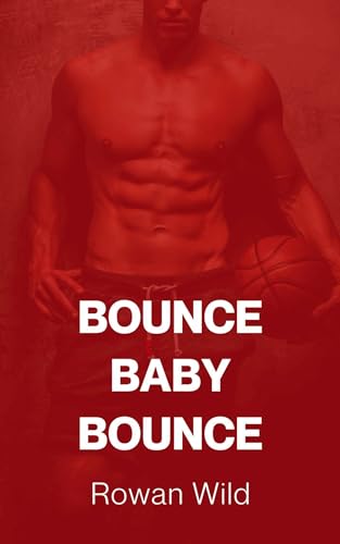 Bounce Baby Bounce: Steamy Jock x Nerd S2G Seduction (Post... - Amazon Royaume-Uni à 0.77€