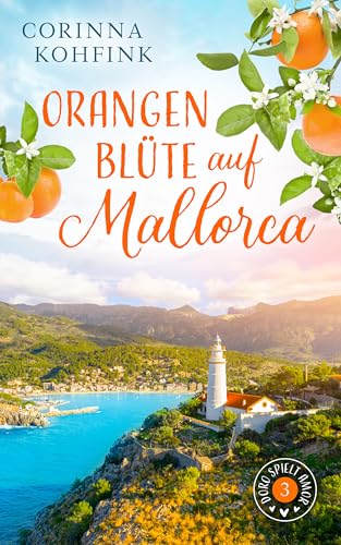 Orangenblüte auf Mallorca: Dramatischer Liebesroman (Doro... - High-Tech & Électronique en promo à 1.99€