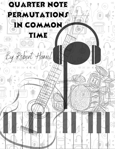 Quarter Note Permutations in Common Time en promo sur Amazon