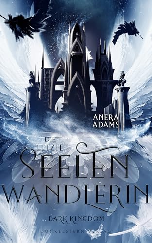 Die letzte Seelenwandlerin - Dark Kingdom: Band 2 der Urban... - Amazon Germany à 1.99€