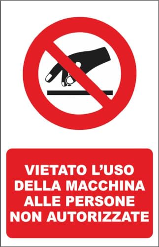 M-ITALY CARTELLO SEGNALETICO - VIETATO L'USO DELLA MACCHINA... - Fournitures Bureau en promo à 2.49€