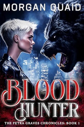 Blood Hunter: The Petra Graves Chronicles Book 1: A Seven... - Bon plan à 0.77€