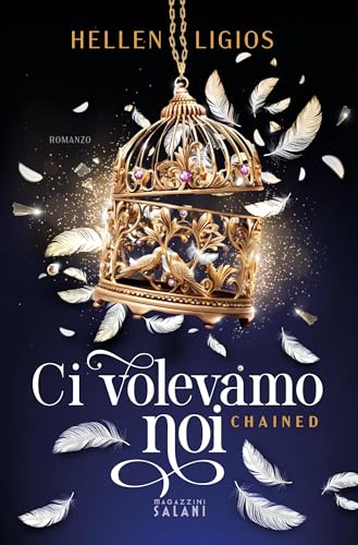 Ci volevamo noi. Chained (Libri) (Italian Edition) - Bon plan à 2.99€