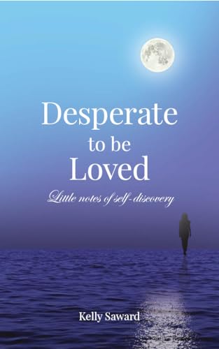 Desperate to be Loved: Little notes of self-discovery: A... - Bricolage & Outils Amazon Royaume-Uni à 0.99€