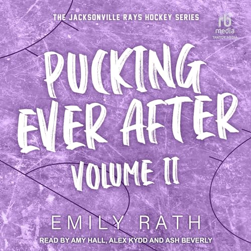 Pucking Ever After: Jacksonville Rays Hockey Series HEA... - Amazon Royaume-Uni à 3.99€