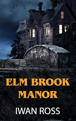 Elm Brook Manor: A Gothic Ghost Mystery (The McTavish... - Livres & eBooks Amazon Royaume-Uni à 0.99€