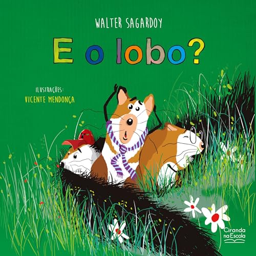 E o lobo? (Ciranda na Escola) (Portuguese Edition) - Books & eBooks Amazon Italy à 1.49€