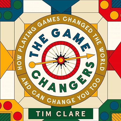 The Game Changers: How Playing Games Changed the World and... - Livres & eBooks Amazon Royaume-Uni à 11.83€