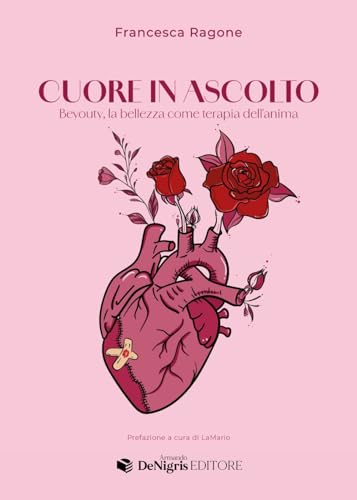 Cuore in ascolto. Beyouty, la bellezza come terapia... - Bon plan à 3.68€