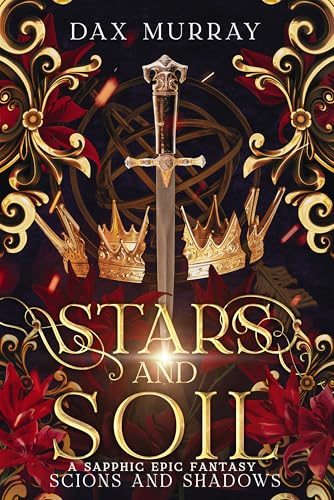 Stars and Soil: A Sapphic Epic Fantasy (Scions and Shadows) - Auto & Moto en promo à 0.99€