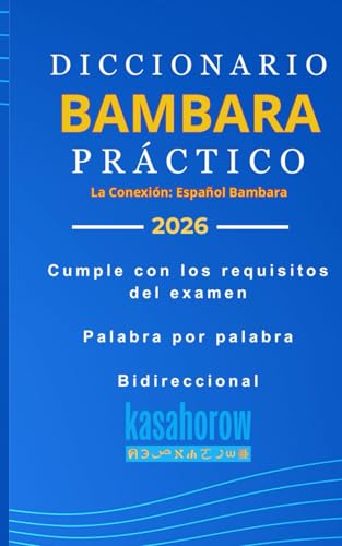 Diccionario Bambara Práctico (La Conexión: Español Bambara... - Livres & eBooks Amazon Allemagne à 6.41€