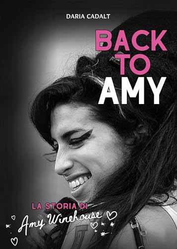 Back to Amy: La storia di Amy Winehouse (Italian Edition) - Bon plan à 1.99€