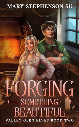 Forging Something Beautiful: Valley Glen Elves Book Two - Amazon Royaume-Uni à 0.77€