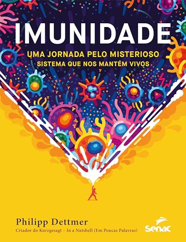 Imunidade: Uma jornada pelo misterioso sistema que nos... - Livres & eBooks Amazon Allemagne à 6.99€