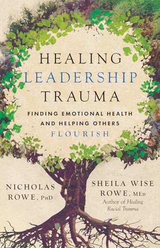 Healing Leadership Trauma: Finding Emotional Health and... - Amazon Royaume-Uni à 2.96€
