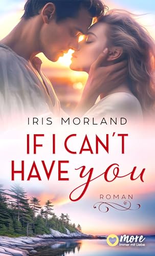 If I can´t have you (Die Thornton Family 3) - Livres & eBooks Amazon Allemagne à 3.99€
