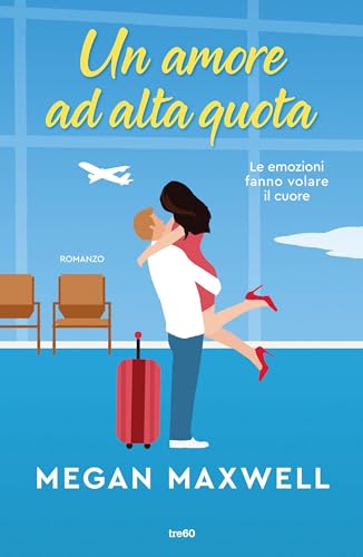 Un amore ad alta quota (Italian Edition) - Livres & eBooks Amazon Allemagne à 4.99€