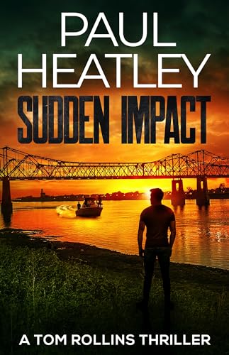 Sudden Impact (Tom Rollins Thrillers Book 13) - Bon plan à 0.99€