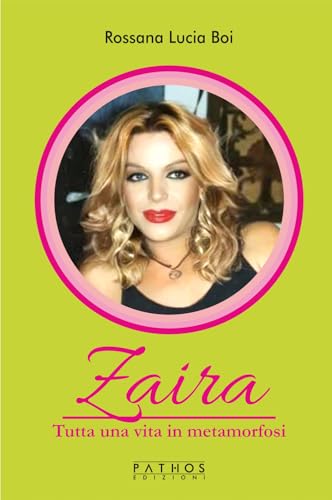 Zaira. Tutta una vita in metamorfosi - Vente Flash Amazon -71%
