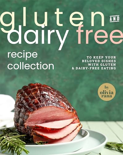 Gluten & Dairy Free Recipe Collection: To Keep Your Beloved... - Amazon Royaume-Uni à 0.99€