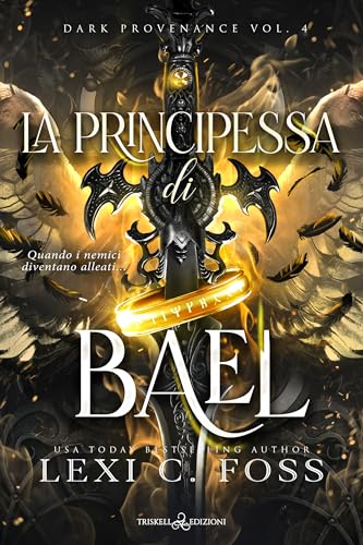La principessa di Bael (Dark Provenance Vol. 3) (Italian... - Amazon Royaume-Uni à 1.33€