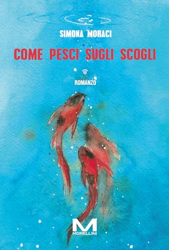 Come pesci sugli scogli (Riflessi) - Livres & eBooks Amazon Italie à 1.99€