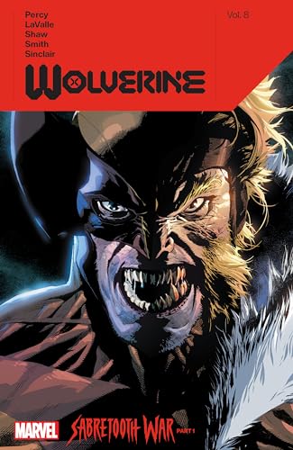 Wolverine by Benjamin Percy Vol. 8: Sabretooth War Part 1... - Amazon Royaume-Uni à 2.26€
