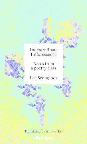 Indeterminate Inflorescence: Notes from a poetry class - Livres & eBooks en promo à 0.99€