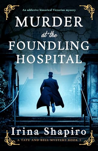Murder at the Foundling Hospital: An addictive historical... - Amazon Royaume-Uni à 0.99€