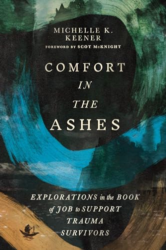 Comfort in the Ashes: Explorations in the Book of Job to... - Amazon Royaume-Uni à 4.45€