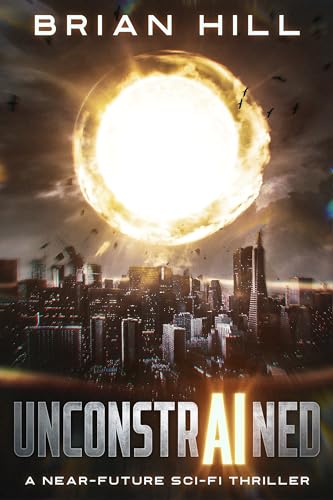 Unconstrained: A near-future sci-fi thriller - Livres & eBooks en promo à 0.99€