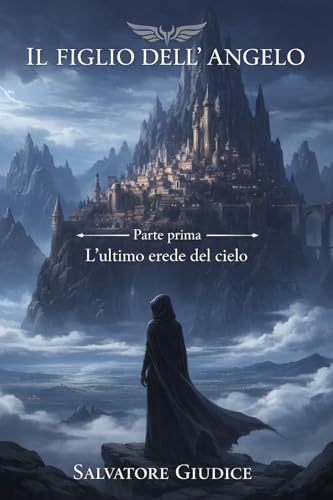 Il figlio dell' angelo : L'ultimo erede del cielo - Bon plan à 2.99€