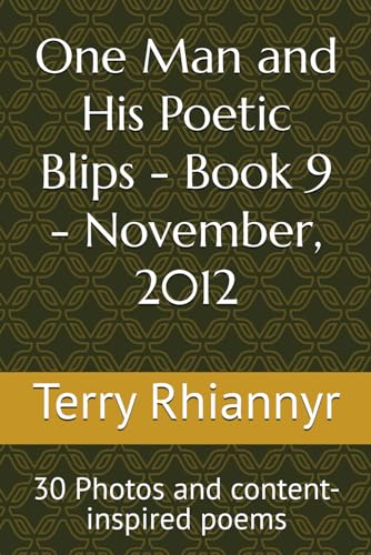 One Man and His Poetic Blips - Book 9 - November, 2012: 30... - Livres & eBooks Amazon Espagne à 9.59€