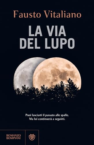 La via del lupo (Italian Edition) - Amazon Allemagne à 1.99€