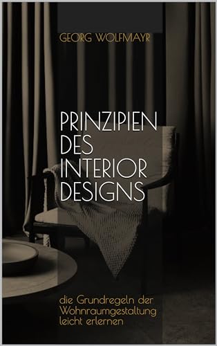 PRINZIPIEN DES INTERIOR DESIGNS: Interior design - Livres & eBooks Amazon Allemagne à 2.99€
