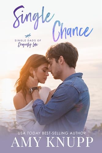 Single Chance (Single Dads of Dragonfly Lake Book 3) - Erreur de prix -78% à 0.99€