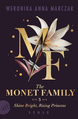 The Monet Family – Shine Bright, Rising Princess: Roman... - Amazon Allemagne à 2.99€