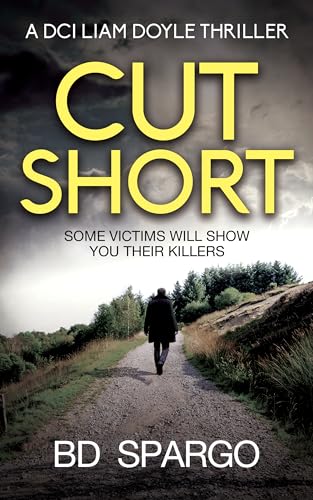 Cut Short: Some Victims Will Show You Their Killers (DCI... - Auto & Moto en promo à 0.99€