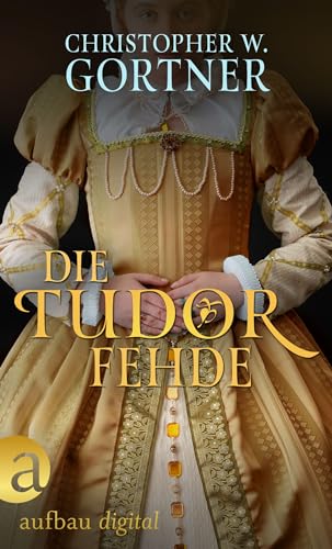 Die Tudor Fehde (Die große Tudor Saga 3) - Amazon Allemagne à 2.99€
