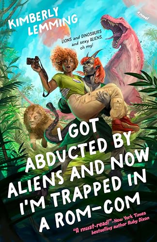 I Got Abducted by Aliens and Now I'm Trapped in a Rom-Com - Amazon Royaume-Uni à 2.99€