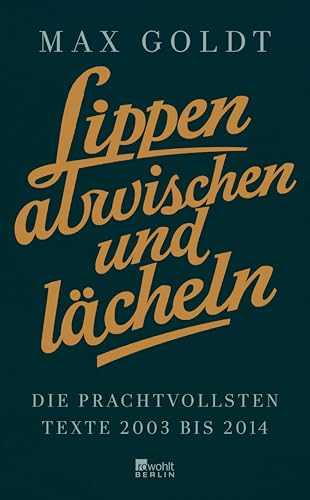 Lippen abwischen und lächeln: Die prachtvollsten Texte 2003... - High-Tech & Électronique Amazon Allemagne à 2.99€